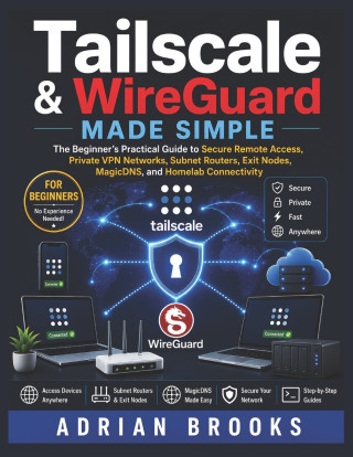 Tailscale & WireGuard Made Simple