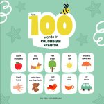 First 100 Words in Colombian Spanish