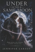 Under the same moon