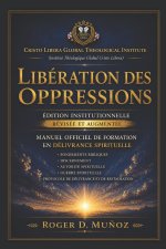 LIBÉRATION DES OPPRESSIONS