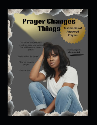 Prayer Changes Things