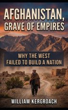 Afghanistan, Grave of Empires