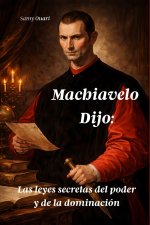 Machiavelo Dijo