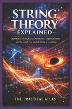 String Theory Explained
