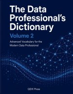 THE DATA PROFESSIONAL'S DICTIONARY