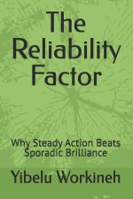 The Reliability Factor