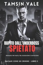 Rapito dall'Underboss Spietato