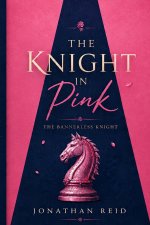 The Knight In Pink