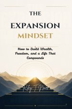 The Expansion Mindset