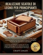 Realizzare scatole di legno per principianti (Edizione 2026)