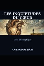 Les inquiétudes du cœur
