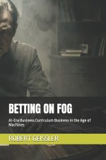 BETTING ON FOG