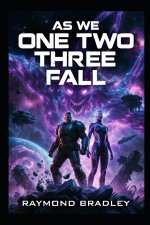 As We one two three Fall