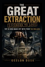 The Great Extraction