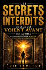 Les secrets interdits de ceux qui voient avant les autres