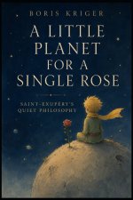 A LITTLE PLANET FOR A SINGLE ROSE