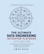The Ultimate Data Engineering Interview Playbook 2026