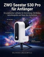 ZWO Seestar S30 Pro für Anfänger