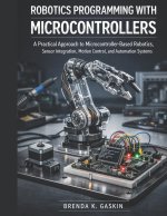 Robotics Programming with Microcontrollers