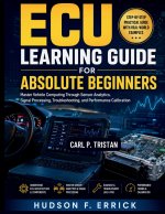 ECU Learning Guide for Absolute Beginners