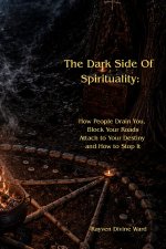 The Dark Side Of Spirituality