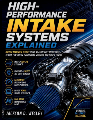 High-Performance Intake Systems Explained