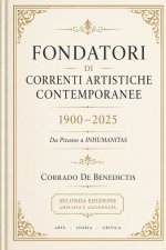 FONDATORI DI CORRENTI ARTISTICHE CONTEMPORANEE 1900-2025