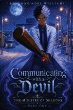 Communicating with a Devil
