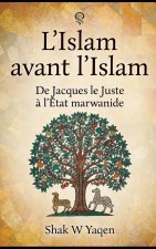 L'Islam avant l'Islam