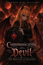 Communicating with a Devil