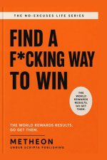 Find a f*cking way to win