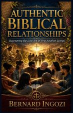 Authentic Biblical Relationships