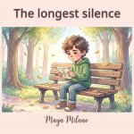 The Longest Silence