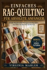 EINFACHES RAG-QUILTING FÜR ABSOLUTE ANFÄNGER
