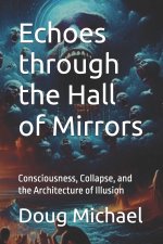Echoes through the Hall of Mirrors