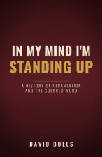 In My Mind I'm Standing Up
