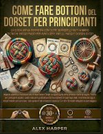 Come fare Bottoni del Dorset per principianti
