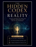 The Hidden Codex of Reality
