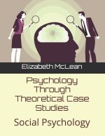 Psychology Through Theoretical Case Studies