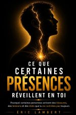 Ce que certaines présences réveillent en toi