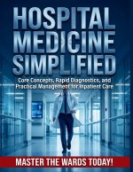 Hospital Medicine Simplified