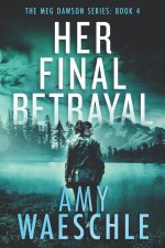 Her Final Betrayal