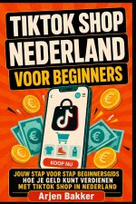 TikTok Shop Nederland Voor Beginners