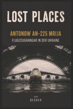 Lost Places I Antonow An‑225 Mrija - Flugzeughangar in der Ukraine