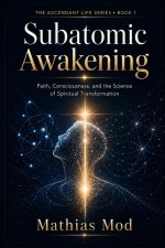 Subatomic Awakening