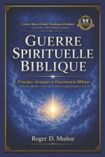 GUERRE SPIRITUELLE BIBLIQUE