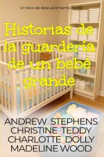 Historias de la guardería de un bebé grande