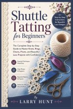 Shuttle Tatting for Beginners