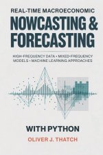 Real-Time Macroeconomic Nowcasting and Forecasting with Python