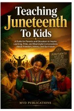 Teaching Juneteenth to Kids